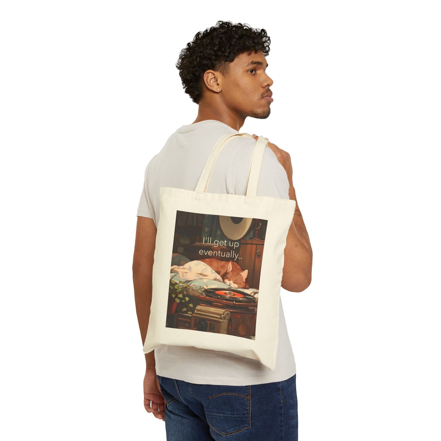 I'll get up eventually...Cotton Canvas Tote Bag