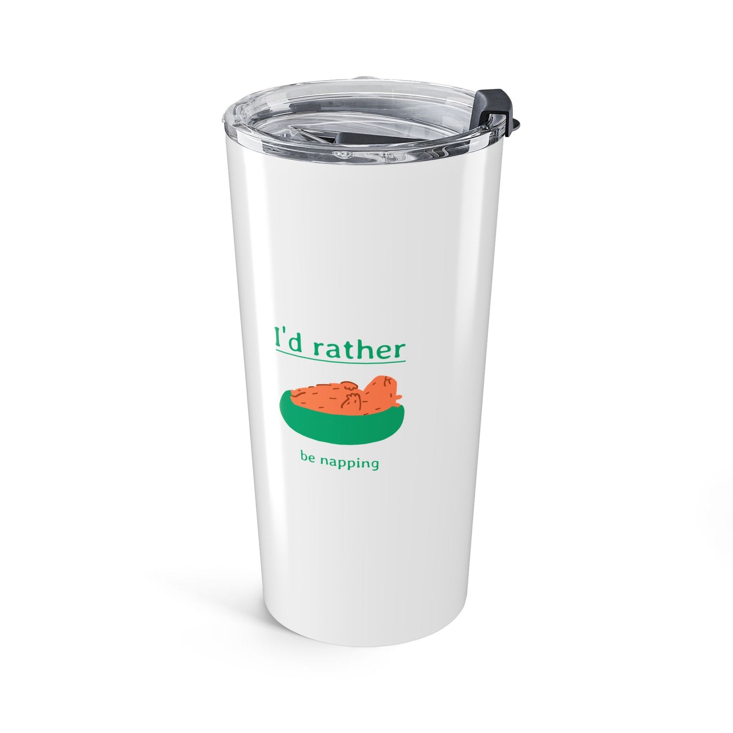 I'd rather be napping 20oz Tumbler