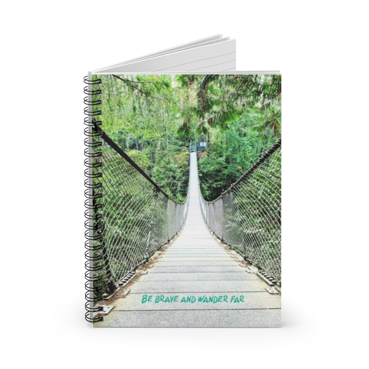 Be brave and wander far Spiral Notebook - Ruled Line