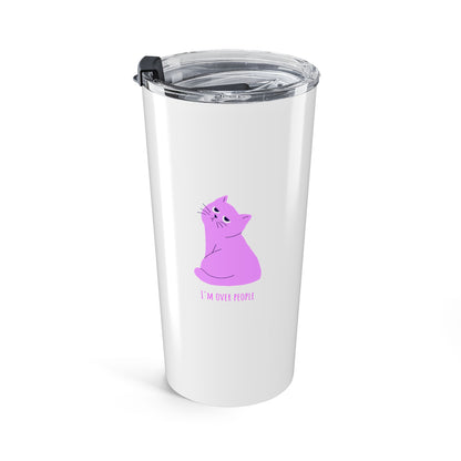 I'm over people 20oz tumbler