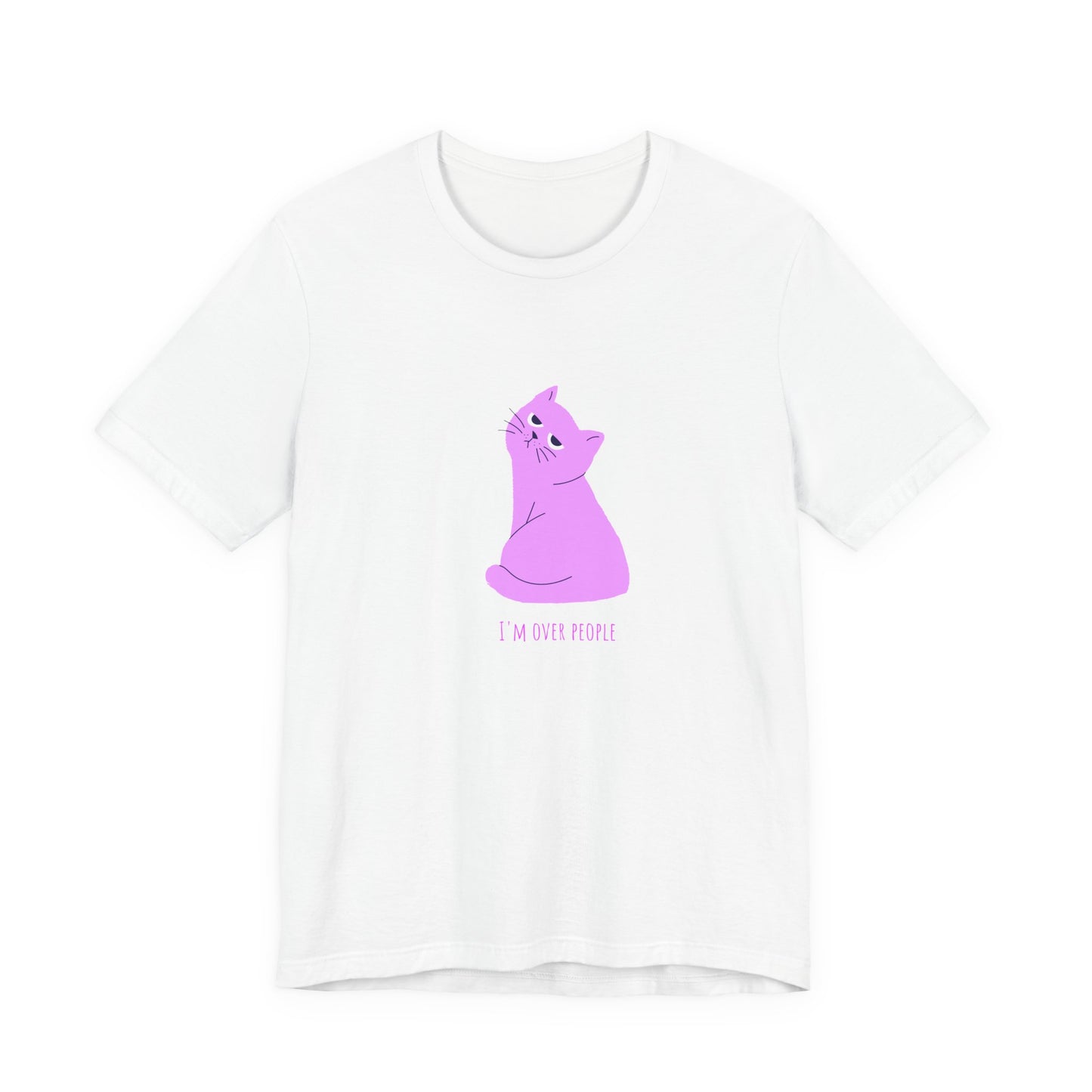 I'm over people Unisex Jersey Short Sleeve Tee