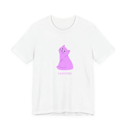 I'm over people Unisex Jersey Short Sleeve Tee