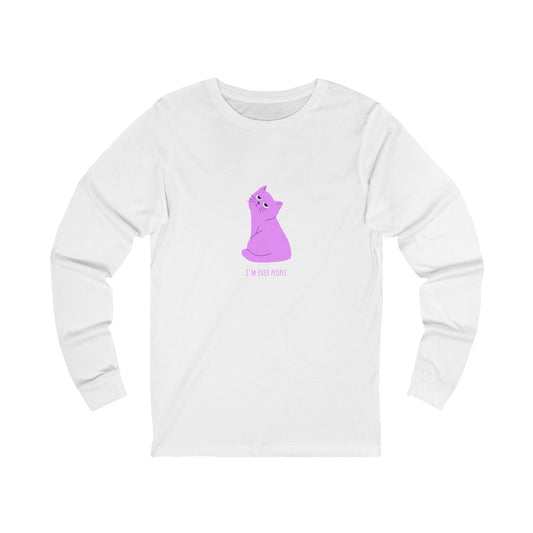 I'm Over People Unisex Jersey Long Sleeve Tee