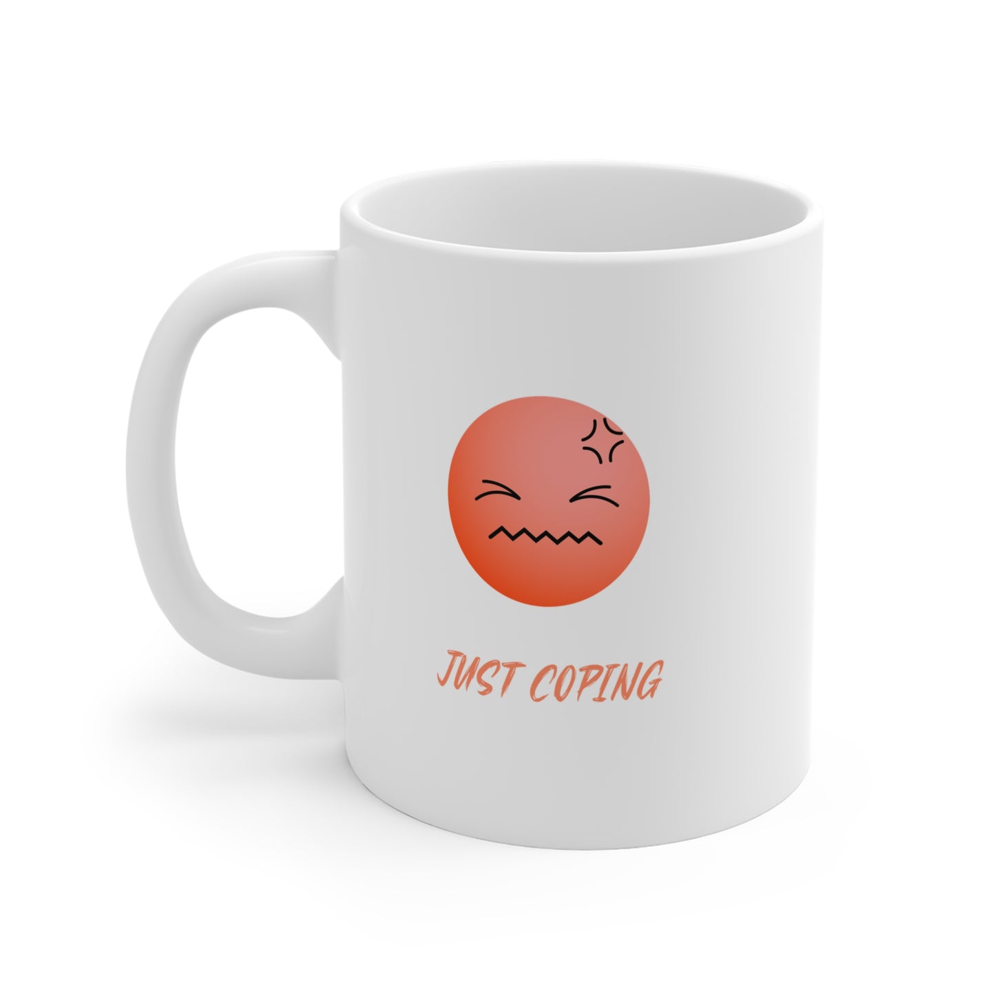 Coping Mood Mug - Just Coping Fun Coffee Cup