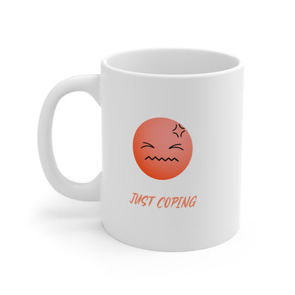 Coping Mood Mug - Just Coping Fun Coffee Cup