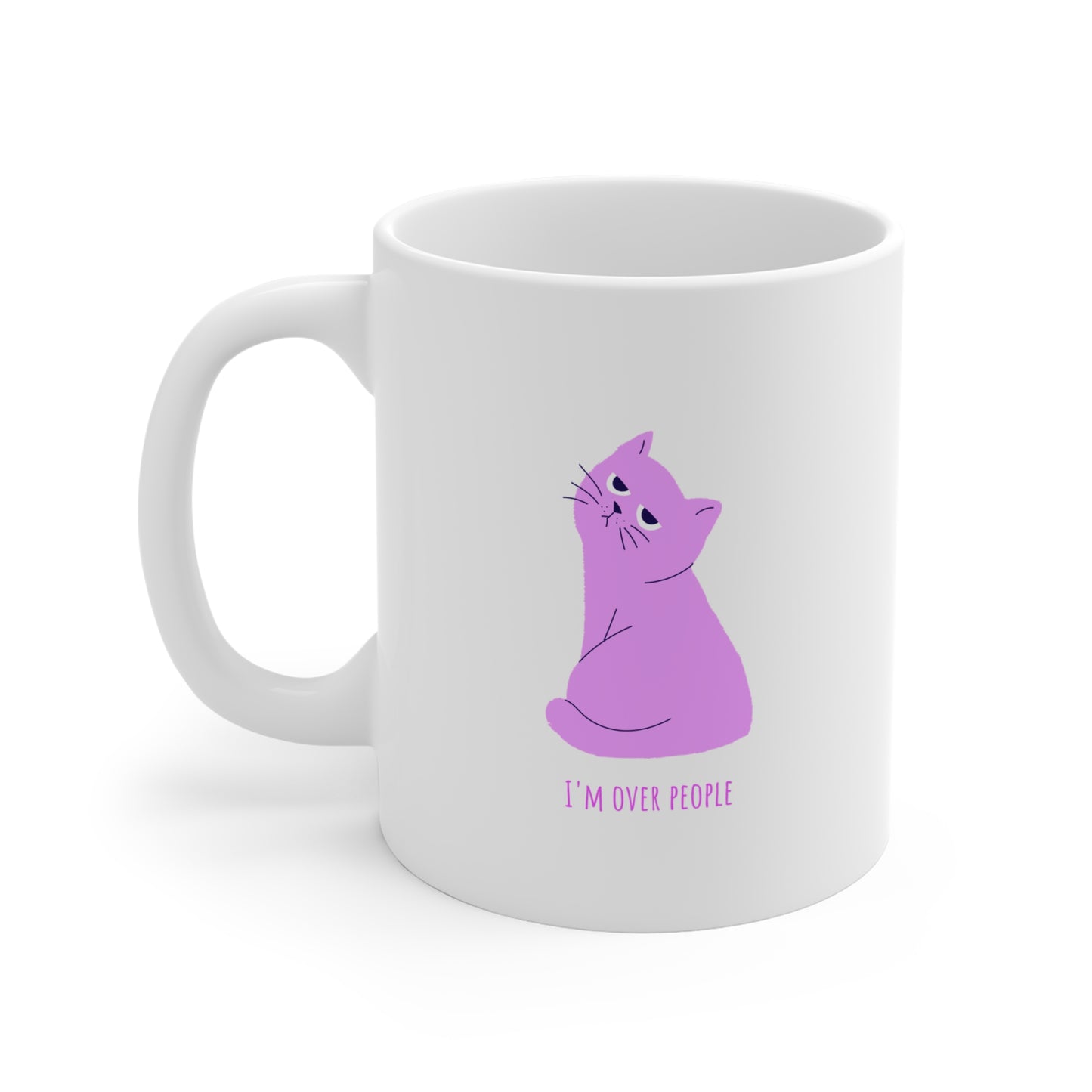 I'm Over People - Cute Coffee Cup for Cat Lovers