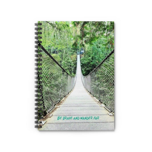 Be brave and wander far Spiral Notebook - Ruled Line